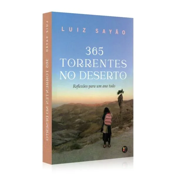 365 Torrentes no Deserto - Reflexões para um ano todo