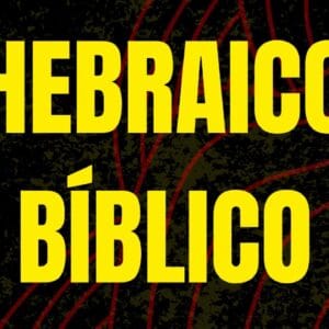 Hebraico Bíblico Iniciante 2025