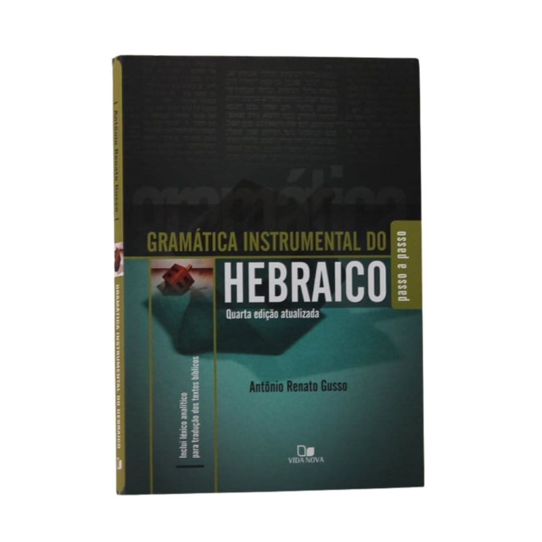 Gramática instrumental do hebraico - Quarta edição atualizada